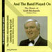 And The Band Played On - The Music of Goff Richards (Vol 2)