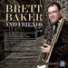 Brett Baker And Friends