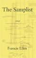 Book cover: The Samplist: Francis Ellen 