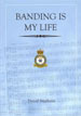 Book cover:  Banding is my Life: Denzil Stephens