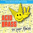 CD cover - Acid Brass 2 — In Yer Face